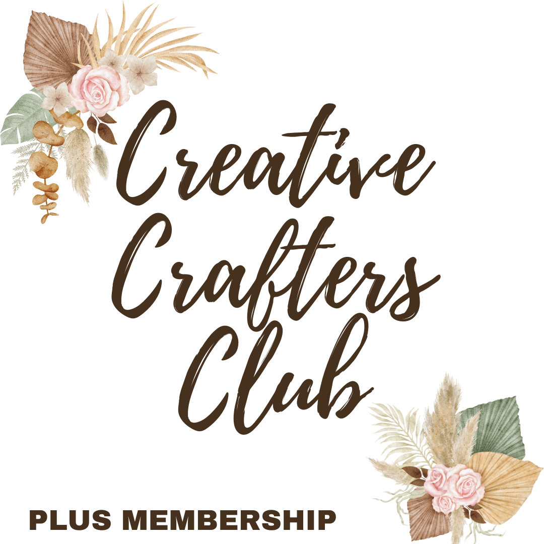 The Creative Crafters Club - Plus Membership (Monthly)