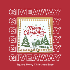 Square Merry Christmas Base Giveaway Entry