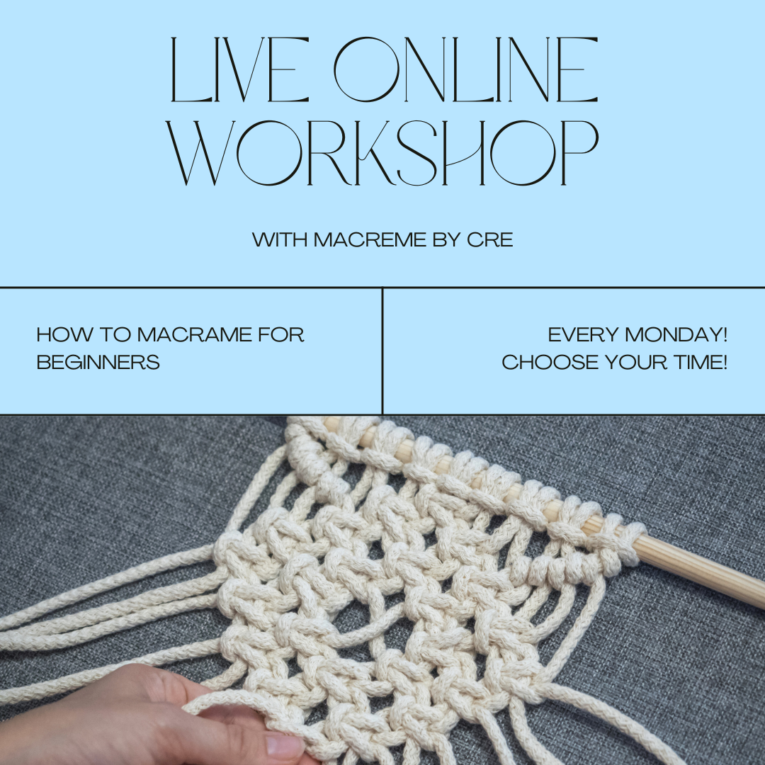 Live Virtual Workshop - How to Macrame for Beginners - Monday's
